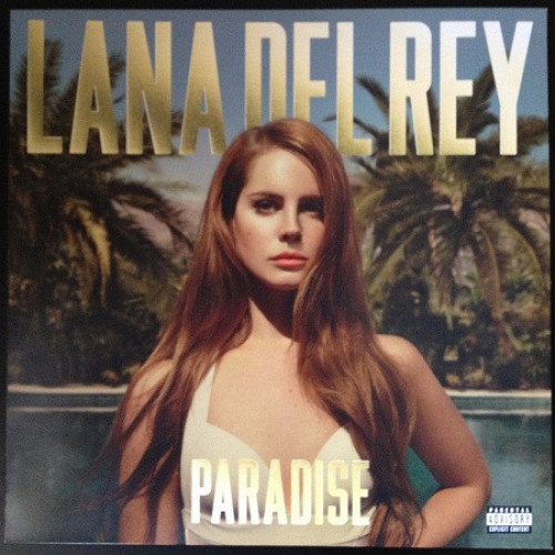 LANA DEL REY - PARADISE 2012 (0602537204694) POLYDOR/INTERSCOPE/UNIVERSAL/EU MINT LANA DEL REY - PARADISE 2012 (0602537204694) POLYDOR/INTERSCOPE/UNIVERSAL/EU MINT