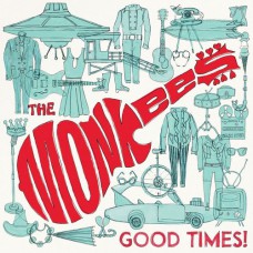 MONKEES - GOOD TIMES 2016 (R1 553592, 180 gm.) WARNER/MINT
