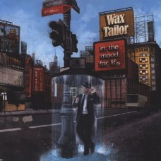 WAX TAILOR - IN THE MOOD FOR LIFE 2 LP Set 2009 (LPL 010 /LAB 016) GAT, LE PLAN/FRANCE MINT
