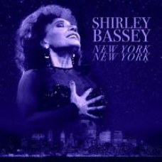 SHIRLEY BASSEY – NEW YORK NEW YORK 2018 (02107-VB) BELLEVUE/EU MINT