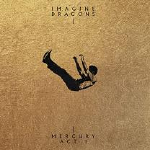IMAGINE DRAGONS - MERCURY - ACT 1 2021 (00602438534272) KIDINAKORNER/EU MINT IMAGINE DRAGONS - MERCURY - ACT 1 2021 (00602438534272) KIDINAKORNER/EU MINT
