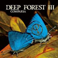 DEEP FOREST III* - COMPARSA 2023 (MOVLP2929, LTD., 180 gm.) MUSIC ON VINYL/EU MINT