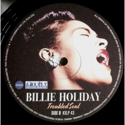 BILLIE HOLIDAY - TROUBLED SOUL 2019 (KXLP 43) MUSICBANK/UK MINT BILLIE HOLIDAY - TROUBLED SOUL 2019 (KXLP 43) MUSICBANK/UK MINT