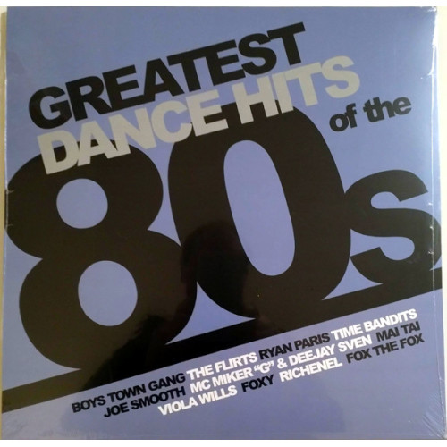 V / A - GREATEST DANCE HITS OF THE 80 V / A - GREATEST DANCE HITS OF THE 80