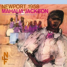 MAHALIA JACKSON - NEWPORT 1958. 1958/2014 (DOL785) DOL/EU MINT