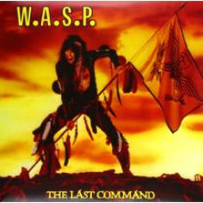 W.A.S.P. - LAST COMMAND 1984/2012 (SMALP9671, 180 gm. Coloured Vinyl) MADFISH/EU MINT