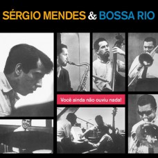 SERGIO MENDES - AND THE BOSSA RIO 1964/2015 (DOL859H, 180 gm.) DOL/EU MINT