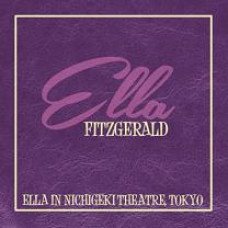 ELLA FITZGERALD - ELLA IN NICHIGEKI THEATRE, TOKYO 2014 (BHM 1066-1) ZYX/EU MINT