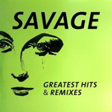 SAVAGE - GREATEST HITS & REMIXES 2016 (ZYX 21097-1) ZYX MUSIC /EU MINT