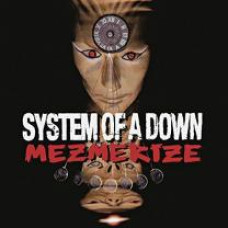 SYSTEM OF A DOWN – MEZMERIZE 2005/2018 (19075865611) AMERICAN RECORDINGS/EU MINT
