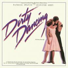 V / A – DIRTY DANCING ORIGINAL SOUNDTRACK 1987/2015 (88875121011) RCA/EU MINT