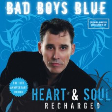 BAD BOYS BLUE – HEART & SOUL (RECHARGED) 2019 (DCART006, LTD) DISCOLLECTORS PRODUCTION/EU MINT