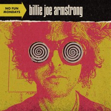 BILLIE JOE ARMSTRONG – NO FUN MONDAYS 2020 (093624888604) REPRISE RECORDS/EU MINT