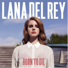 LANA DEL REY - BORN TO DIE 2012 (B0016425-01) POLYDOR/EU MINT