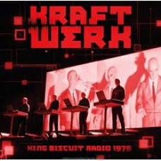 KRAFTWERK - KING BISCUIT RADIO 1975 2020 (CL83087) CULT LEGENDS/EU MINT