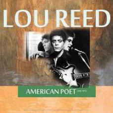 LOU REED AND THE TOTS - AMERICAN POET (LIVE 1972) 2017 (CL74337) CULT LEGENDS/EU MINT