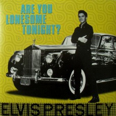 ELVIS PRESLEY - ARE YOU LONESOME TONIGHT? 2017 (ELV309, 180 gm.) DOM DISQUES/EU MINT