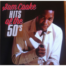 SAM COOKE - HITS OF THE 50