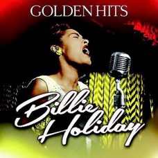 BILLIE HOLIDAY - GOLDEN HITS 2015 (ZYX 56060-1) ZYX MUSIC/EU MINT