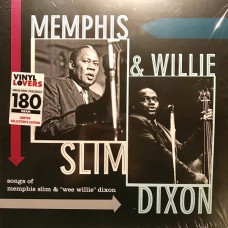 MEMPHIS SLIM & WILLIE DIXON - SONGS OF... 2018 (6785495, LTD., 180 gm.) VINYL LOVERS/EU MINT