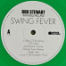 ROD STEWART WITH JOOLS HOLLAND - SWING FEVER 2024 (5054197801709, LTD., Green) WARNER/EU MINT