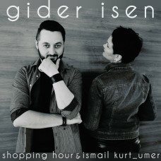 ISMAIL KURT-UMER & SHOPPING HOUR - GIDER ISEN 2024 (
4820277330084) UKR. MINT