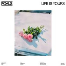 FOALS - LIFE IS YOURS 2022 (0190296403828) WARNER/EU MINT