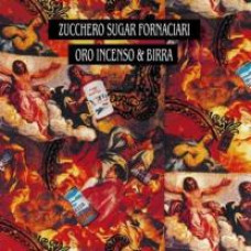 ZUCCHERO SUGAR FORNACIARI - ORO INCENSO & BIRRA 2023 (0602448986993, 180 gm.) UNIVERSAL/EU MINT