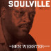 BEN WEBSTER QUINTET - SOULVILLE 2025 (9120005655683, Black) SECOND RECORDS/EU MINT