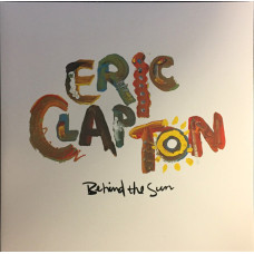 ERIC CLAPTON – BEHIND THE SUN 2 LP Set 1985/2018 (47735-1) DUCK RECORDS/EU MINT