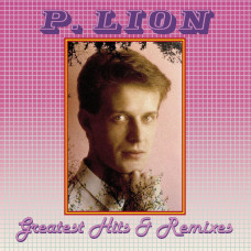 LION P. - GREATEST HITS & REMIXES 2021 (ZYX 23034-1) ZYX/GERMANY MINT